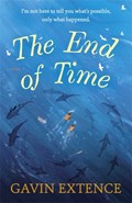 The End of Time | Gavin Extence | 