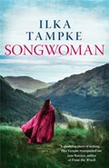 Songwoman: a stunning historical novel from the acclaimed author of 'Skin' | Ilka Tampke | 