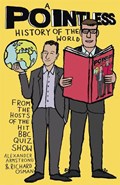 A Pointless History of the World | Richard Osman ; Alexander Armstrong | 