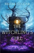 The Witchling's Girl | Helena Coggan | 