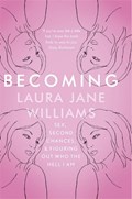 Becoming | Laura Jane Williams | 