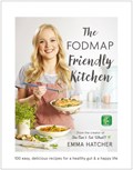 The FODMAP Friendly Kitchen Cookbook | Emma Hatcher | 