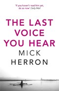The Last Voice You Hear | Mick Herron | 