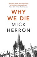 Why We Die | Mick Herron | 