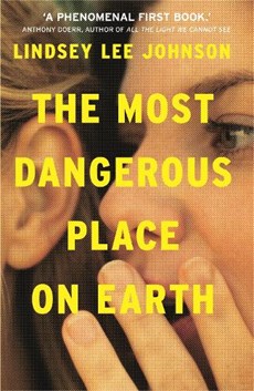 Johnson, L: Most Dangerous Place on Earth