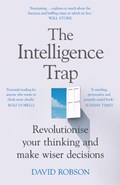 The Intelligence Trap | David Robson | 