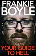 Your Guide to Hell | Frankie Boyle | 