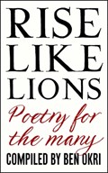 Rise Like Lions | Ben Okri | 