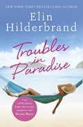 Troubles in Paradise | Elin Hilderbrand | 