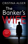 The Banker's Wife | Cristina Alger | 