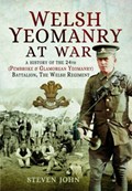 Welsh Yeomanry at War | Steven John | 