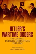 Hitler's Wartime Orders | Bob Carruthers | 