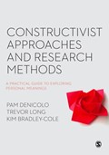 Constructivist Approaches and Research Methods | Pam Denicolo ; Trevor Long ; Kim Bradley-Cole | 