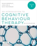An Introduction to Cognitive Behaviour Therapy | Helen Kennerley ; Joan Kirk ; David Westbrook | 