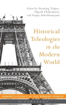 Historical Teleologies in the Modern World