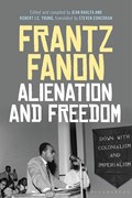 Alienation and Freedom | Frantz Fanon | 
