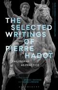 The Selected Writings of Pierre Hadot | Pierre Hadot | 