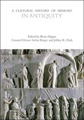 A Cultural History of Memory in Antiquity | Beate Dignas | 