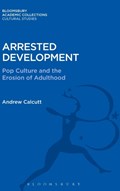 Arrested Development | Uk)calcutt Andrew(UniversityofEastLondon | 