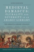 Medieval Damascus: Plurality and Diversity in an Arabic Library | Konrad Hirschler | 