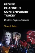 Regime Change in Contemporary Turkey | Necati Polat | 