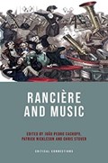Ranciere and Music | Joao Pedro Cachopo ; Patrick Nickleson ; Chris Stover | 