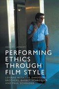 Performing Ethics Through Film Style | Edward Lamberti | 