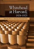Whitehead at Harvard, 1924-1925 | Brian G. Henning ; Joseph Petek | 
