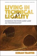 Living in Technical Legality | Kieran Tranter | 