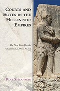 Courts and Elites in the Hellenistic Empires | Rolf Strootman | 