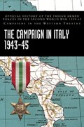 The Campaign in Italy 1943-45 | India Ministry of Defence | 