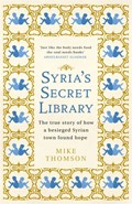 Syria's Secret Library | Mike Thomson | 