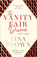 The Vanity Fair Diaries: 1983–1992 | Tina Brown | 