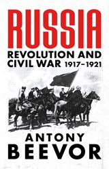 Russia: revolution and civil war 1917-1921 | Antony Beevor | 9781474610148