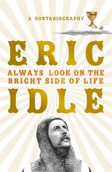 Idle, E: Always Look on the Bright Side of Life
