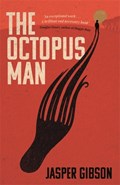 The Octopus Man | Jasper Gibson | 