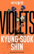 Violets | Kyung-Sook Shin | 