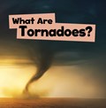 What Are Tornadoes? | Mari Schuh | 