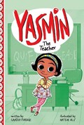 Yasmin the Teacher | Saadia Faruqi | 