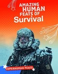 Amazing Human Feats of Survival | Annette Gulati | 