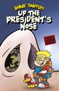 Up the President's Nose | Scott Nickel | 