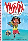 Yasmin the Football Star | Saadia Faruqi | 