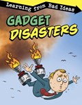 Gadget Disasters | Elizabeth Pagel-Hogan | 