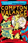 Compton Valance - Revenge of the Fancy-Pants Time Pirate | Matt Brown | 