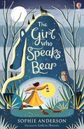 The Girl who Speaks Bear | Sophie Anderson | 