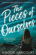 The Pieces of Ourselves | Maggie Harcourt | 