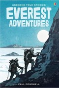 True Stories of Everest Adventures | Paul Dowswell | 