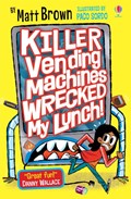 Killer Vending Machines Wrecked My Lunch | Matt Brown | 