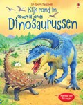Kijk rond in de wereld van de dinosaurussen | auteur onbekend | 