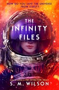 The Infinity Files | S.M. Wilson | 